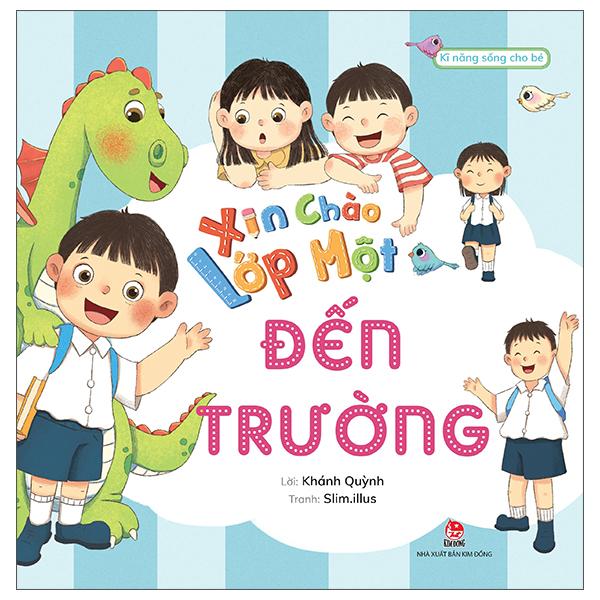 Xin Chào Lớp Một - Đến Trường