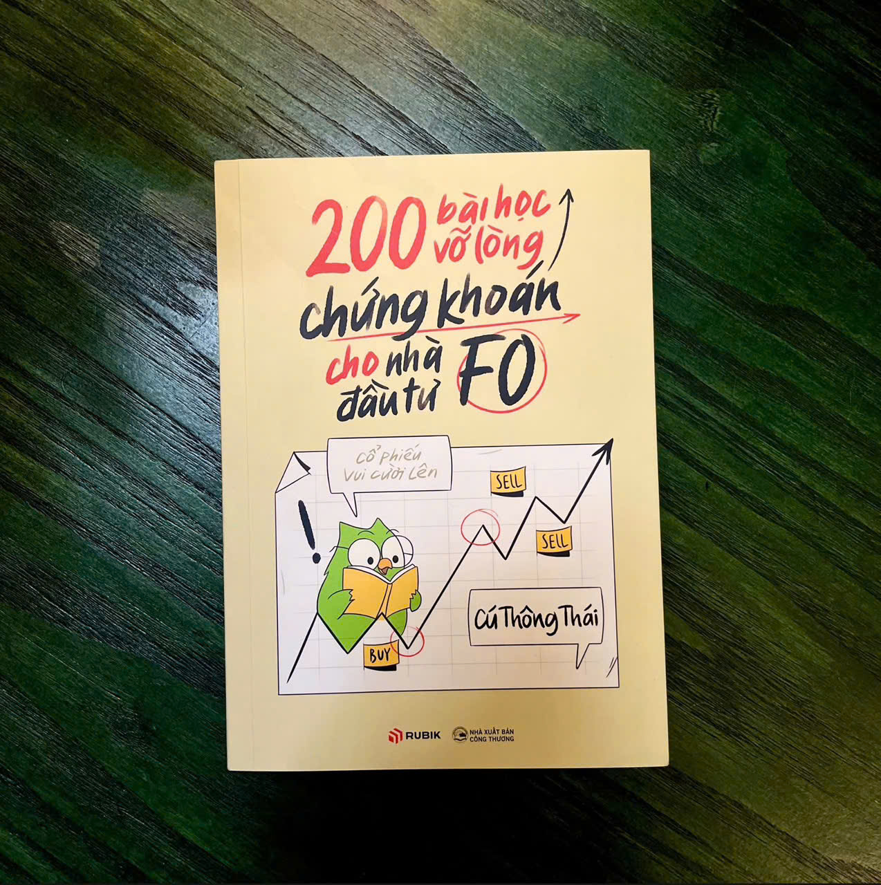 200 BÀI HỌC VỠ LÒNG CHỨNG KHOÁN CHO NHÀ ĐẦU TƯ F0 – Cú Thông Thái – Rubik Books – NXB Công Thương