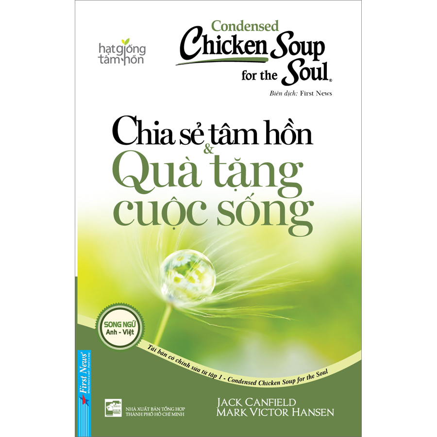 Chicken Soup For The Soul 1 - Chia Sẻ Tâm Hồn & Quà Tặng Cuộc Sống