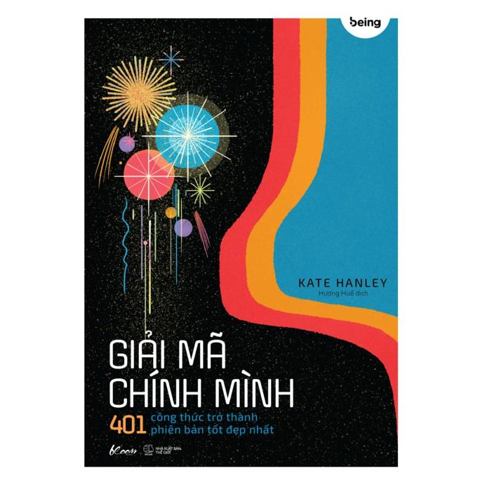 Sách  Giải Mã Chính Mình – 401 Công Thức Trở Thành Phiên Bản Tốt Đẹp Nhất - Skybooks - BẢN QUYỀN