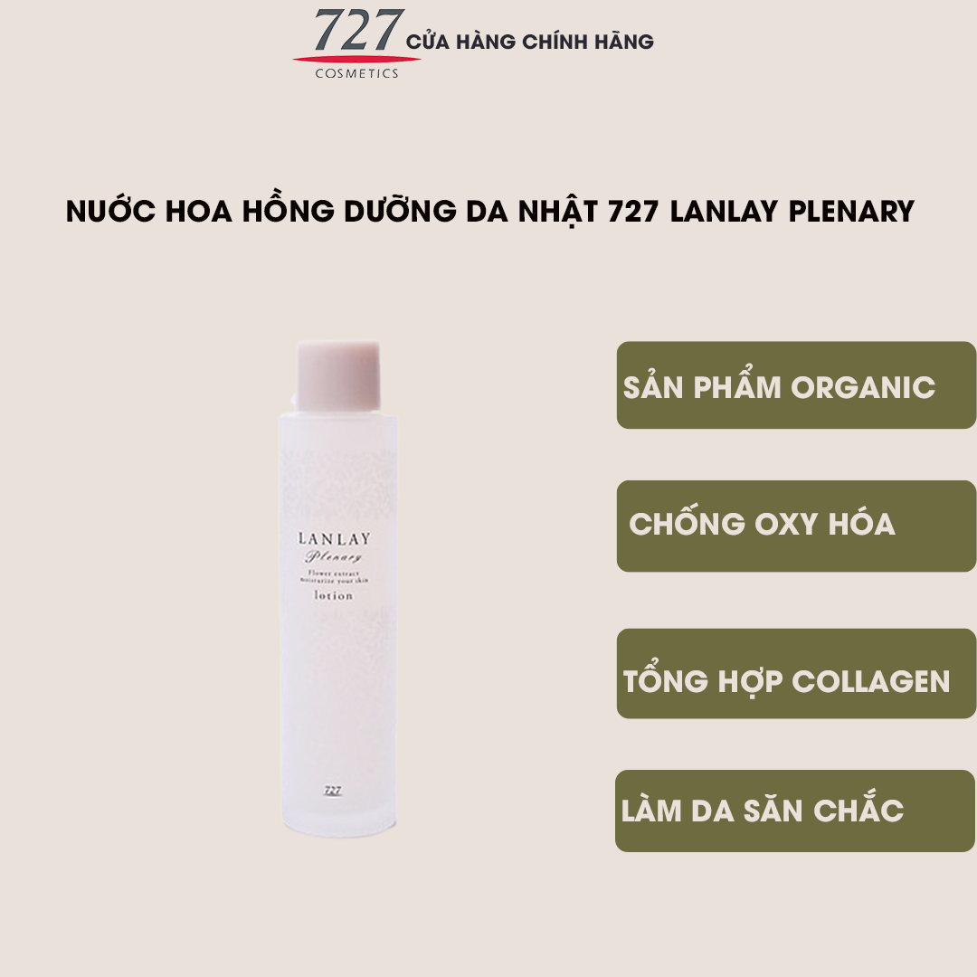 Nước hoa hồng chiết xuất từ hoa cúc la mã thức đẩy hiệu quả tổng hợp collagen và elastin Nhật Bản 727 Lanlay Plenary lotion 100ml