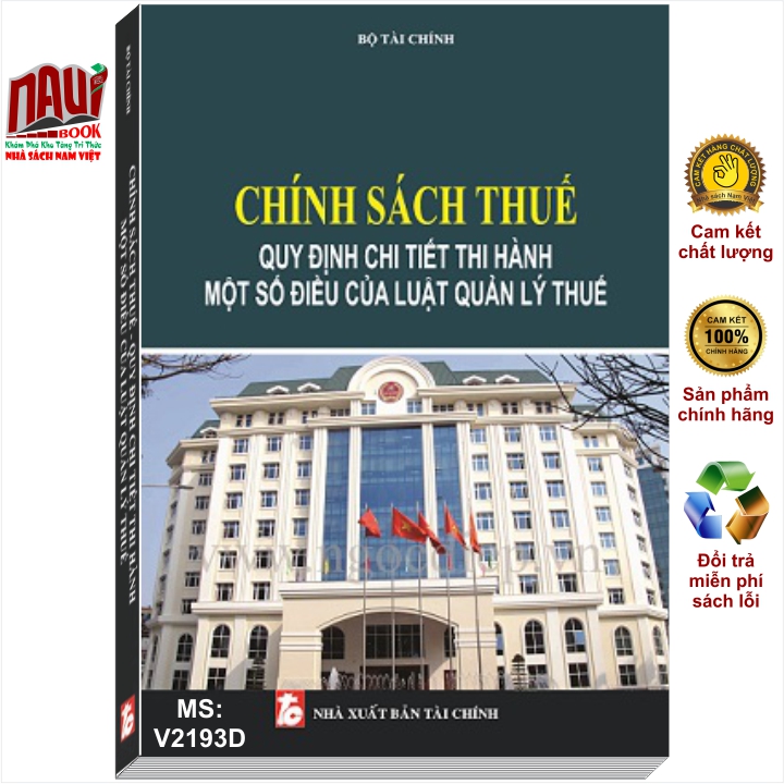 Sách Chính Sách Thuế - Quy Định Chi Tiết Thi Hành Một Số Điều Của Luật Quản Lý Thuế - V2193D