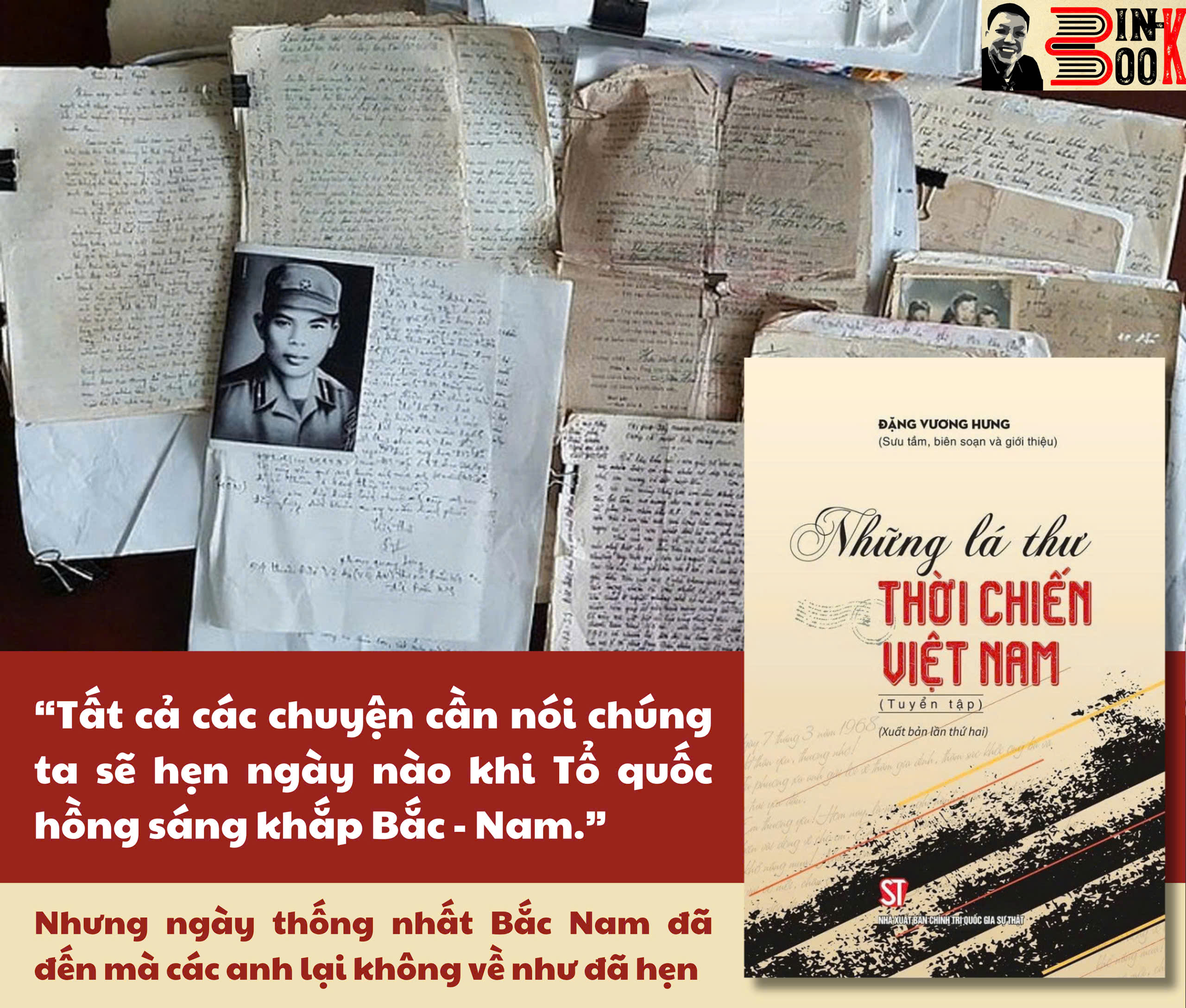 NHỮNG LÁ THƯ THỜI CHIẾN VIỆT NAM Tuyển tập - Đặng Vương Hưng - NXB Chính trị Quốc gia sự thật - bìa mềm