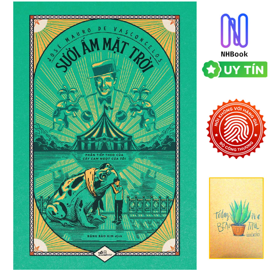 Sách - Sưởi Ấm Mặt Trời ( Phần Tiếp Theo Của Cây Cam Ngọt Của Tôi ) - NHBook