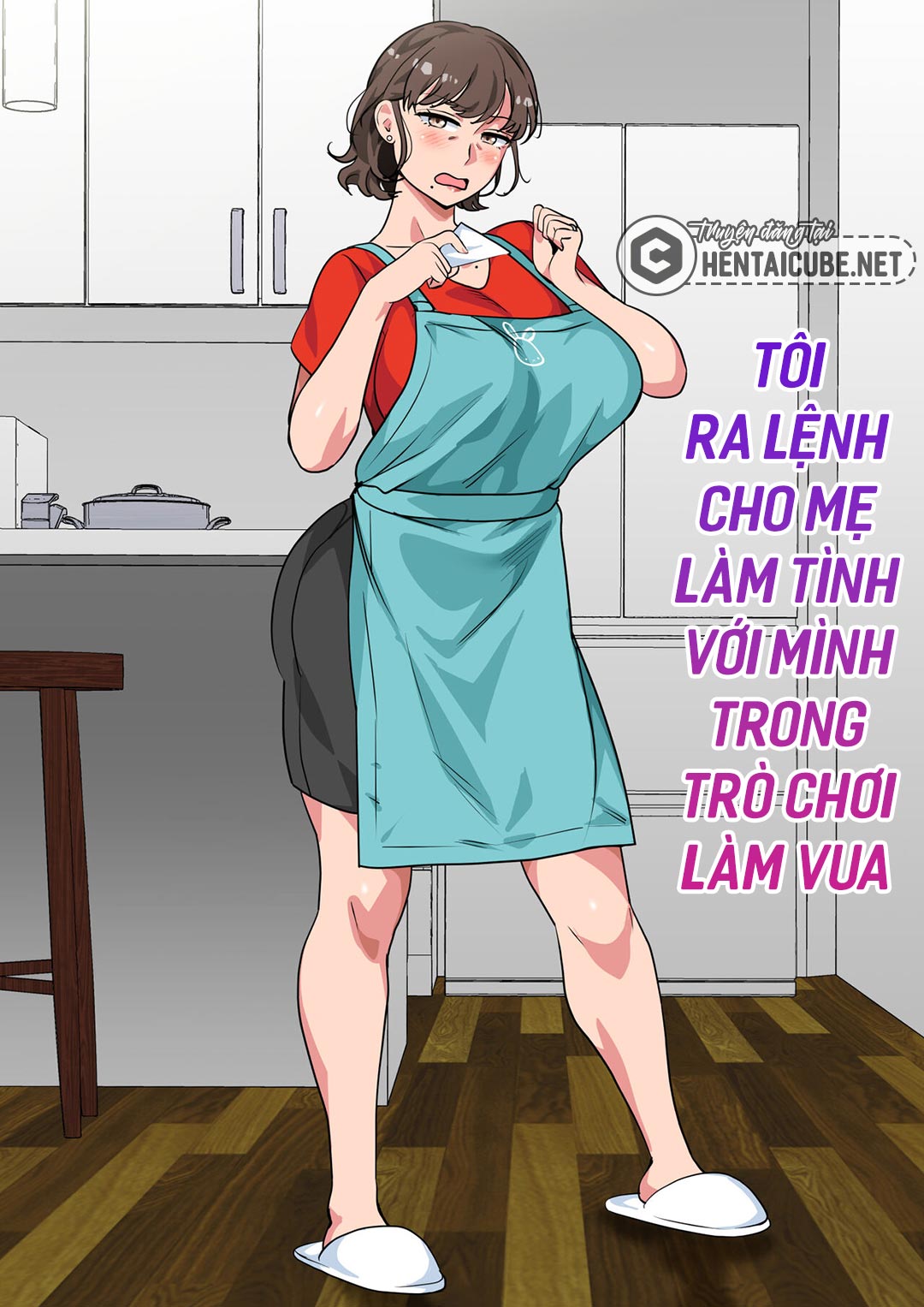 tôi ra lệnh cho mẹ làm tình với mình trong trò chơi làm vua chapter 0 1