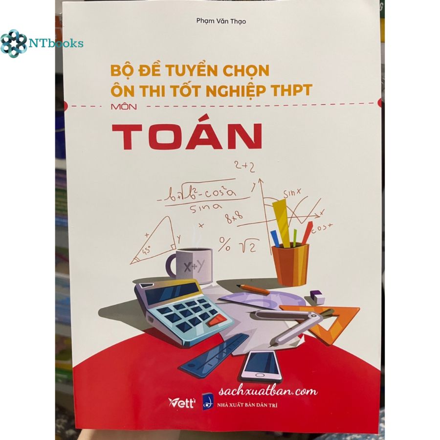 Combo 3 cuốn Bộ đề tuyển chọn ôn thi tốt nghiệp bài thi THPT Môn Toán + Văn + Anh