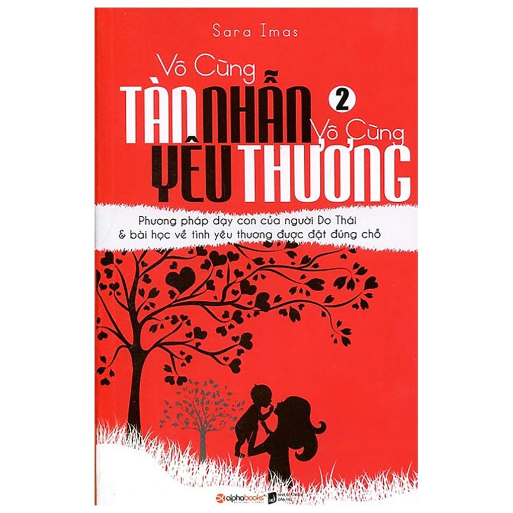 Sách - Vô Cùng Tàn Nhẫn, Vô Cùng Yêu Thương