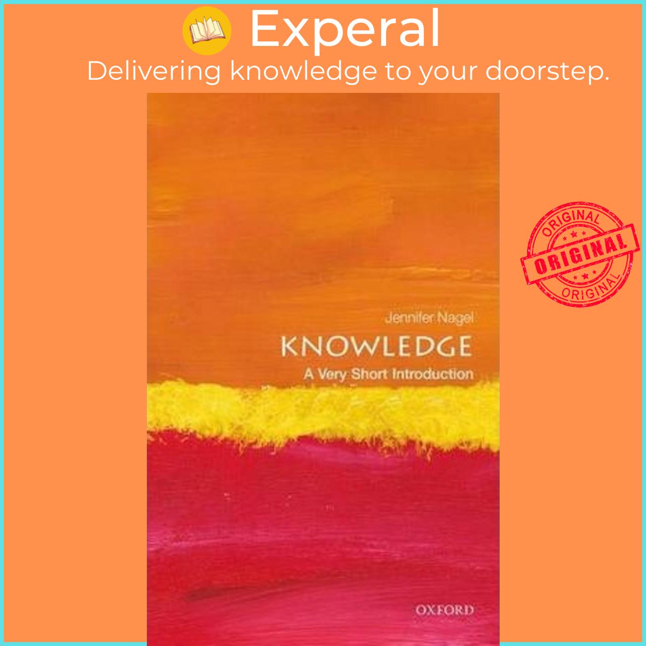 Sách - Knowledge: A Very Short Introduction by Jennifer Nagel (UK edition, paperback)