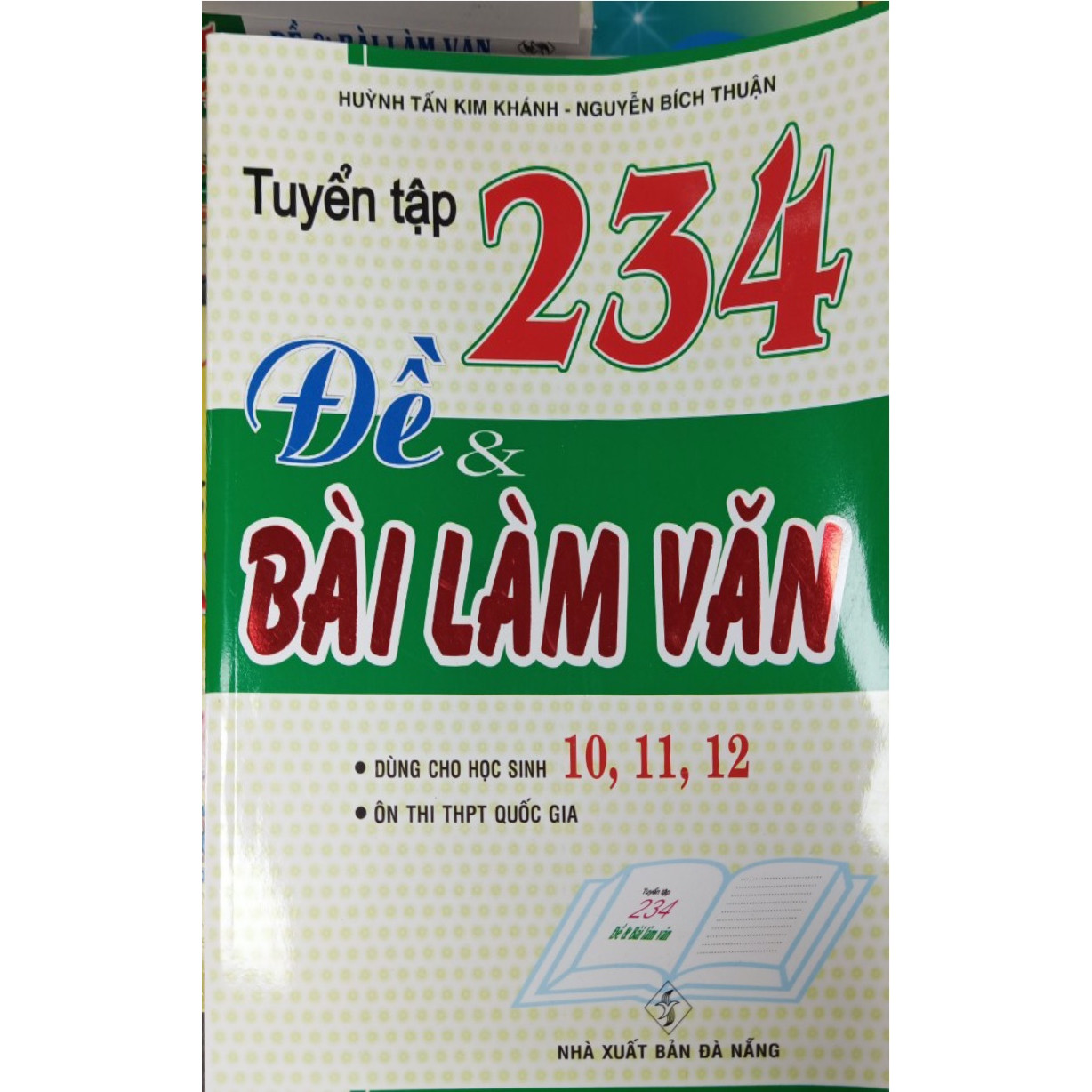 TUYỂN TẬP 234 ĐỀ VÀ BÀI LÀM VĂN 10,11,12