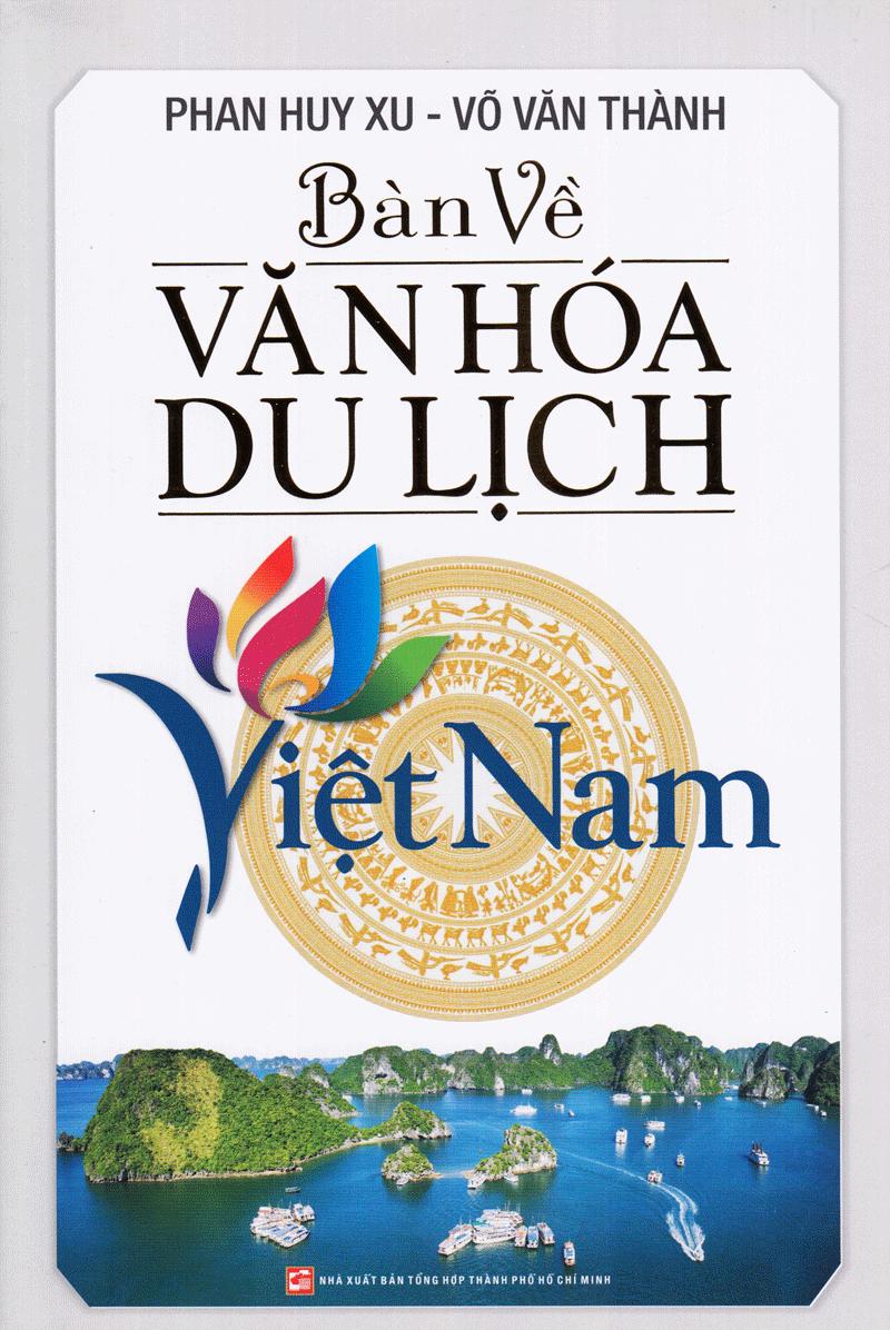 Bàn Về Văn hóa Du Lịch Việt Nam