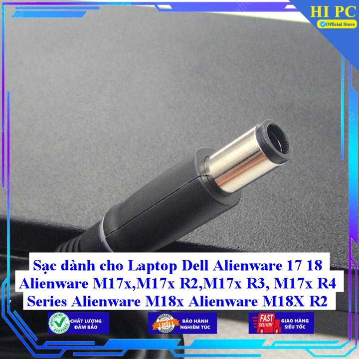 Sạc dành cho Laptop Dell Alienware 17 18 Alienware M17x M17x R2 M17x R3 M17x R4 Series Alienware M18x Alienware M18X R2 - Kèm Dây nguồn - Hàng Nhập Khẩu