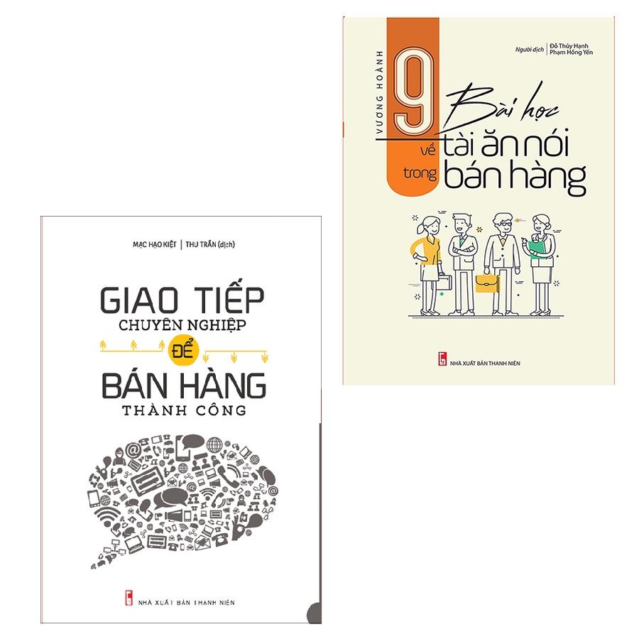 Sách: Combo 2 cuốn: Giao Tiếp Chuyên Nghiệp Để Bán Hàng Thành Công + 9 Bài Học Về Tài Ăn Nói Trong Bán Hàng