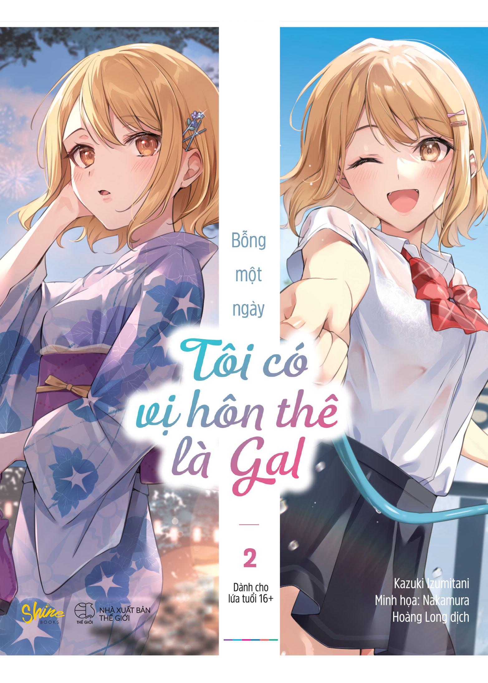 Bỗng Một Ngày Tôi Có Vị Hôn Thê Là Gal - Tập 2 - Tặng Kèm Bookmark Bế