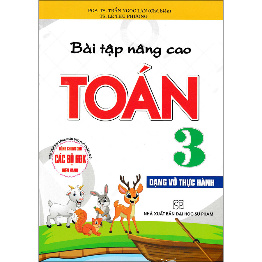 Bài Tập Nâng Cao Toán 3 (Dạng Vở Thực Hành) (Dùng Chung Cho Các Bộ SGK Hiện Hành)