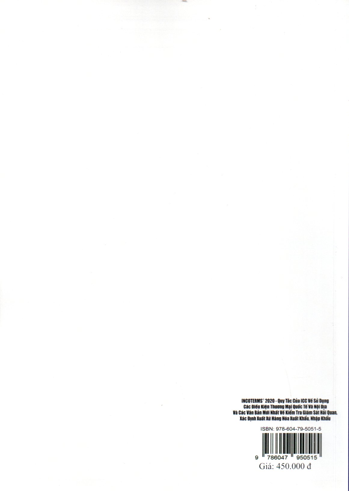 INCOTERMS 2020 QUY TẮC CỦA ICC VỀ SỬ DỤNG CÁC ĐIỀU KIỆN THƯƠNG MẠI QUỐC TẾ VÀ NỘI ĐỊA (SONG NGỮ ANH VIỆT)