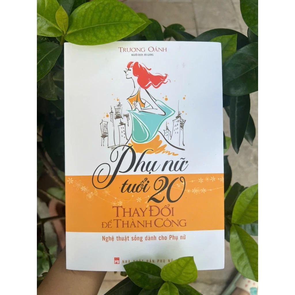 Phụ Nữ Tuổi 20 Thay Đổi Để Thành Công