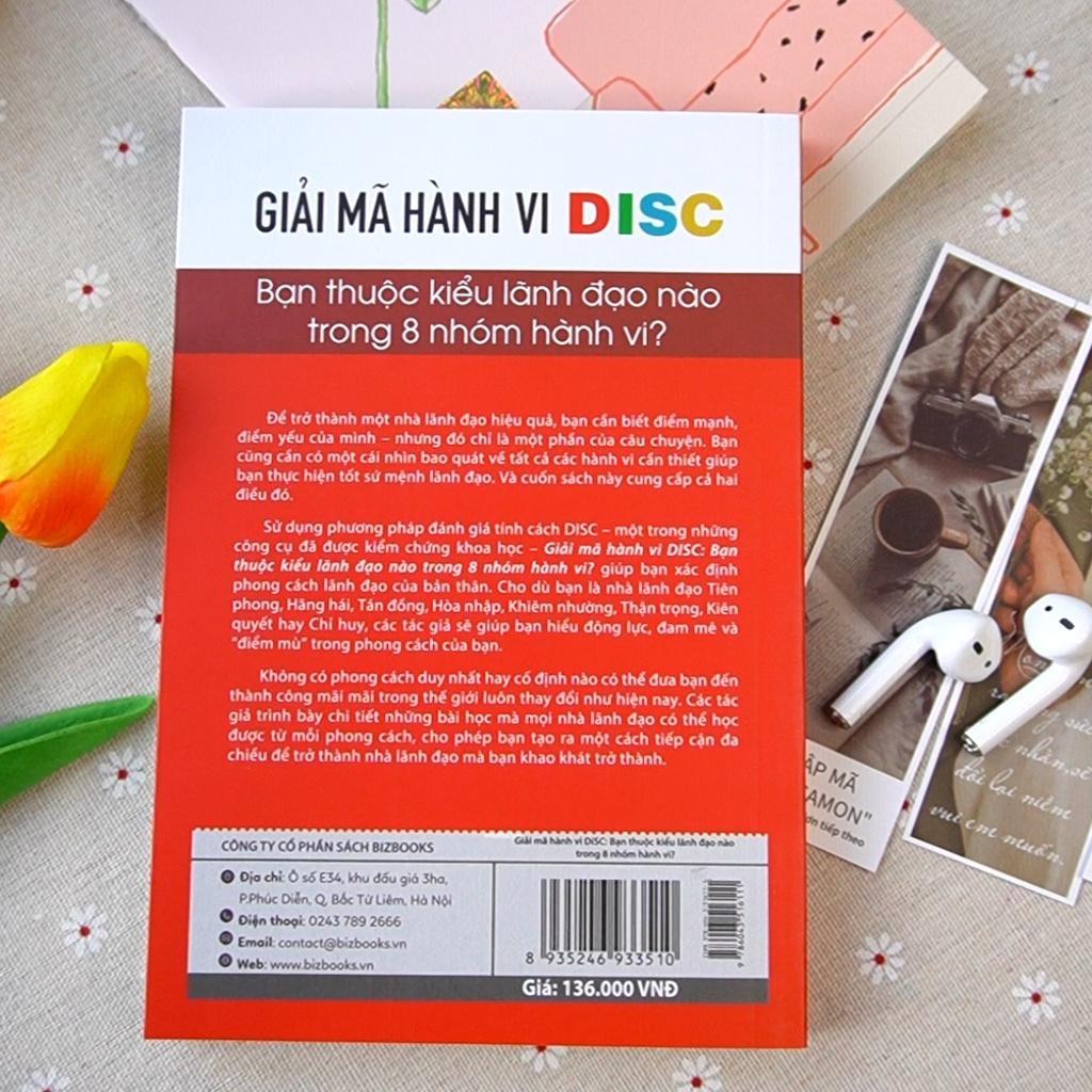 Sách Giải Mã Hành Vi Disc : Bạn Thuộc Kiểu Lãnh Đạo Nào Trong 8 Nhóm Hành Vi - Sách Kinh Tế Kinh Doanh