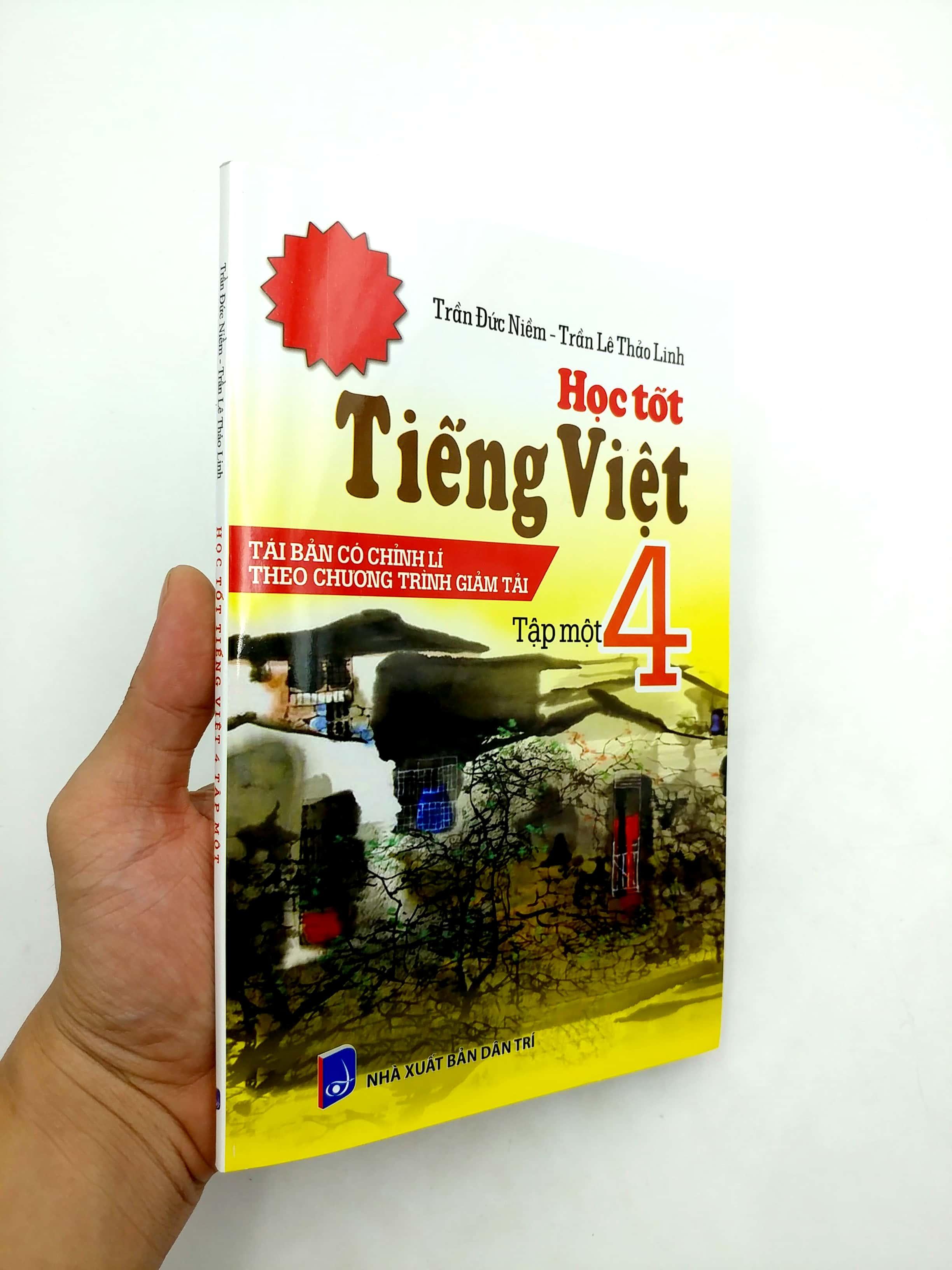 Học Tốt Tiếng Việt 4 Tập 1 (Tái Bản - Có Chỉnh Lí Theo Chương Trình Giảm Tải)