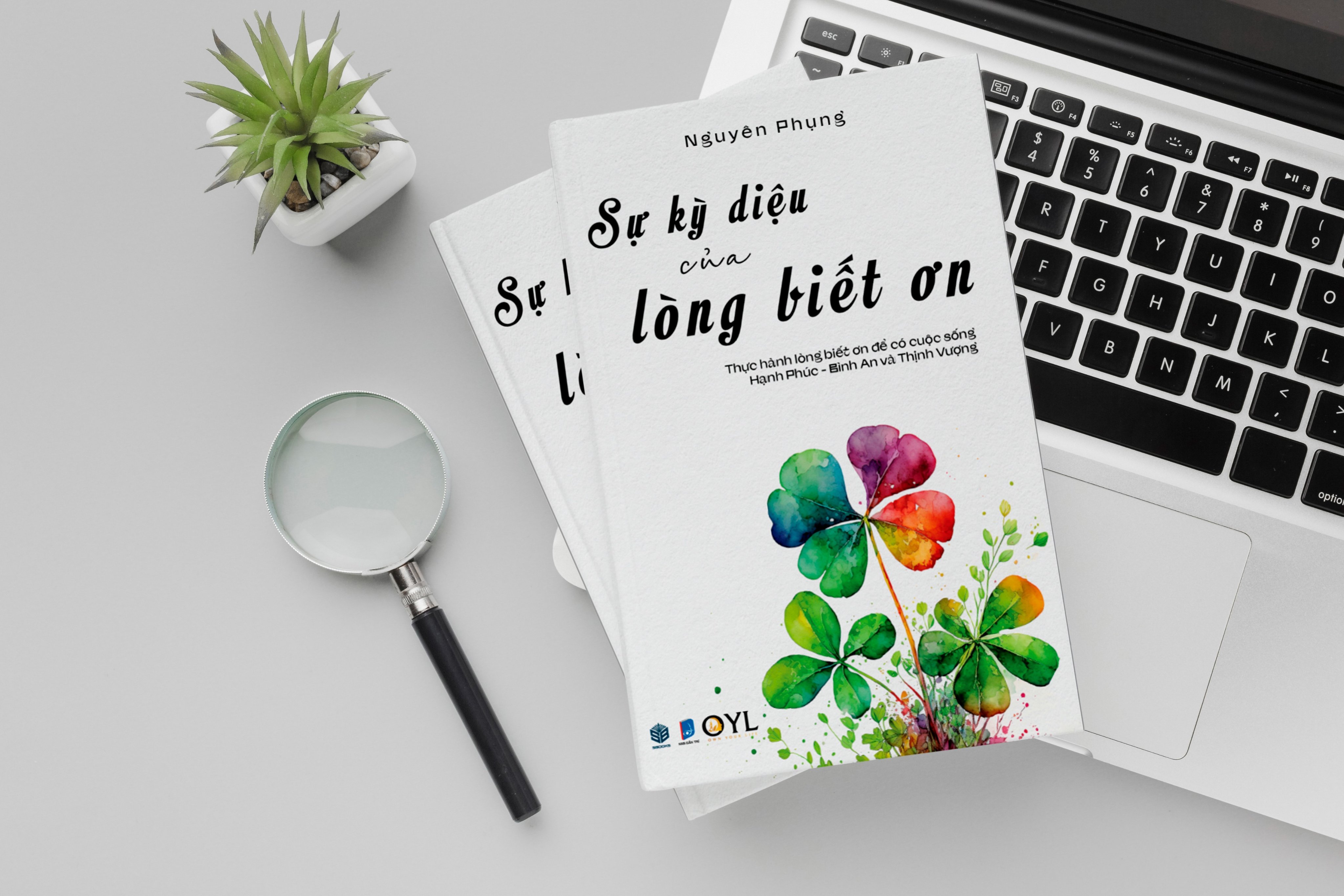 Sự Kỳ Diệu Của Lòng Biết Ơn - Thực hành lòng biết ơn để có cuộc sống hạnh phúc bình an và thịnh vượng - SBOOKS