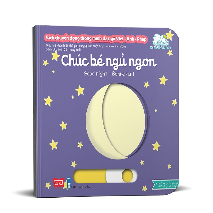 Sách Tương Tác - Sách Chuyển Động Thông Minh Đa Ngữ Việt - Anh - Pháp: Chúc Bé Ngủ Ngon – Good Night - Bonne Nuit