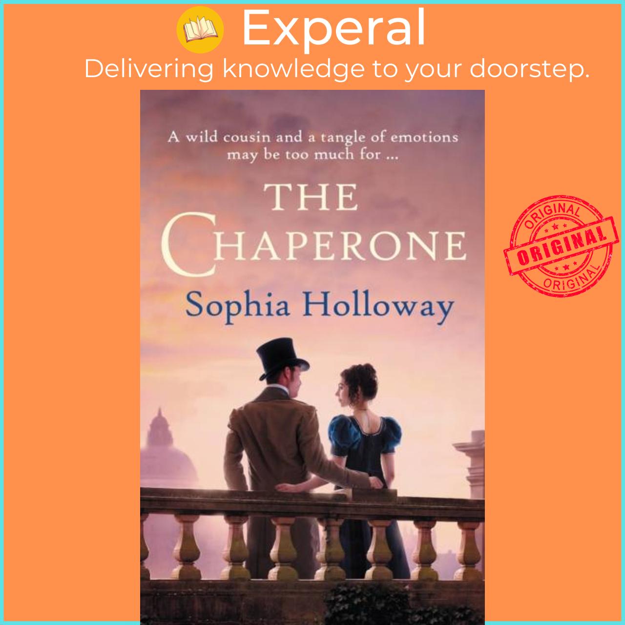 Sách - The Chaperone - An enchanting Regency romance in the spirit of Georget by Sophia Holloway (UK edition, paperback)