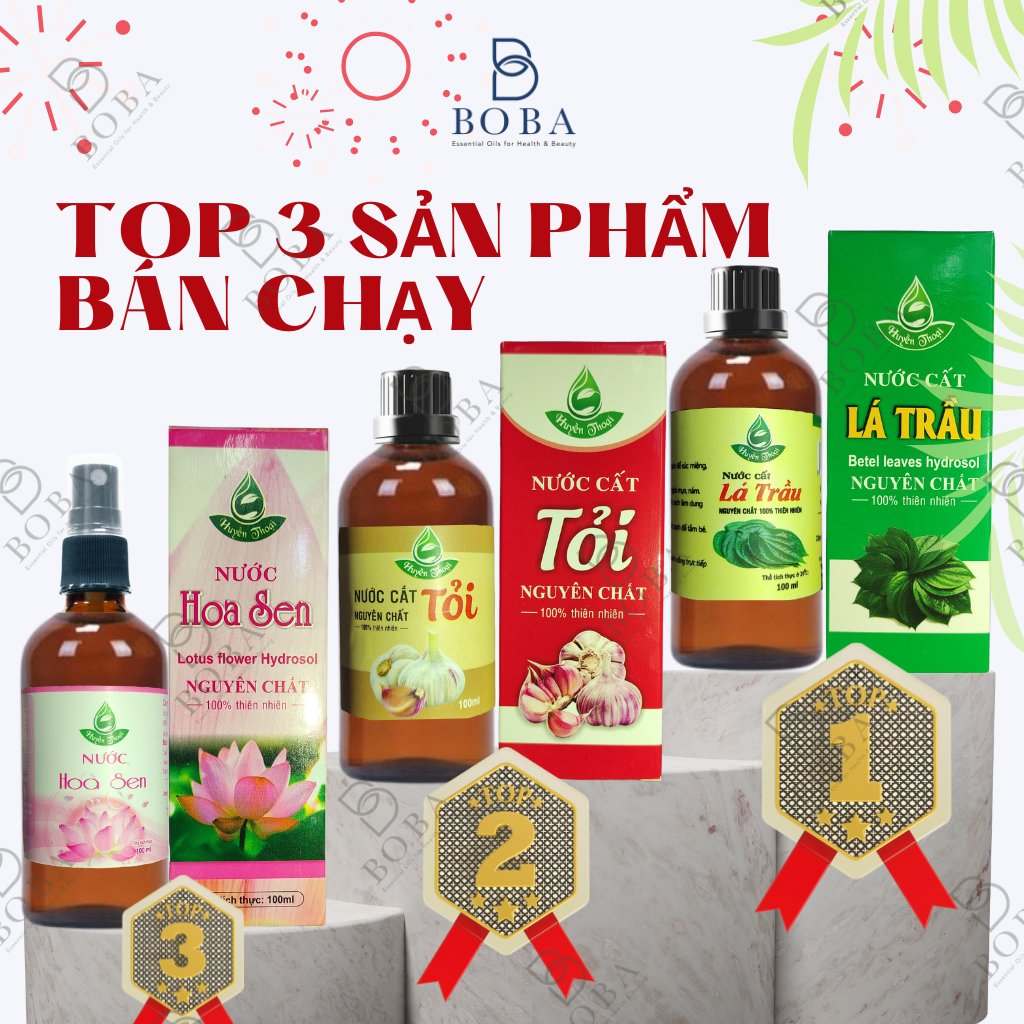 Top 3 Sản Phẩm Bán Chạy, Nước Cất Tỏi, Cất Lá Trầu, Nước Hoa Sen Huyền Thoại