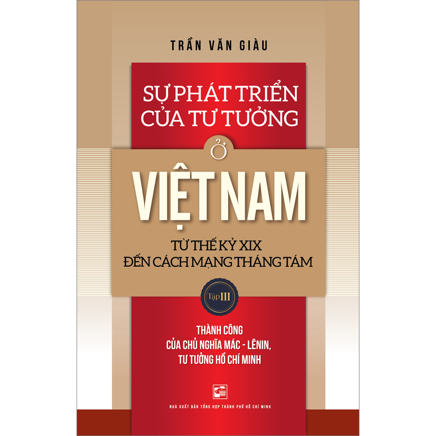 Sự Phát Triển Của Tư Tưởng ở Việt Nam Từ Thế Kỷ XIX Đến Cách Mạng Tháng Tám - Tập 3