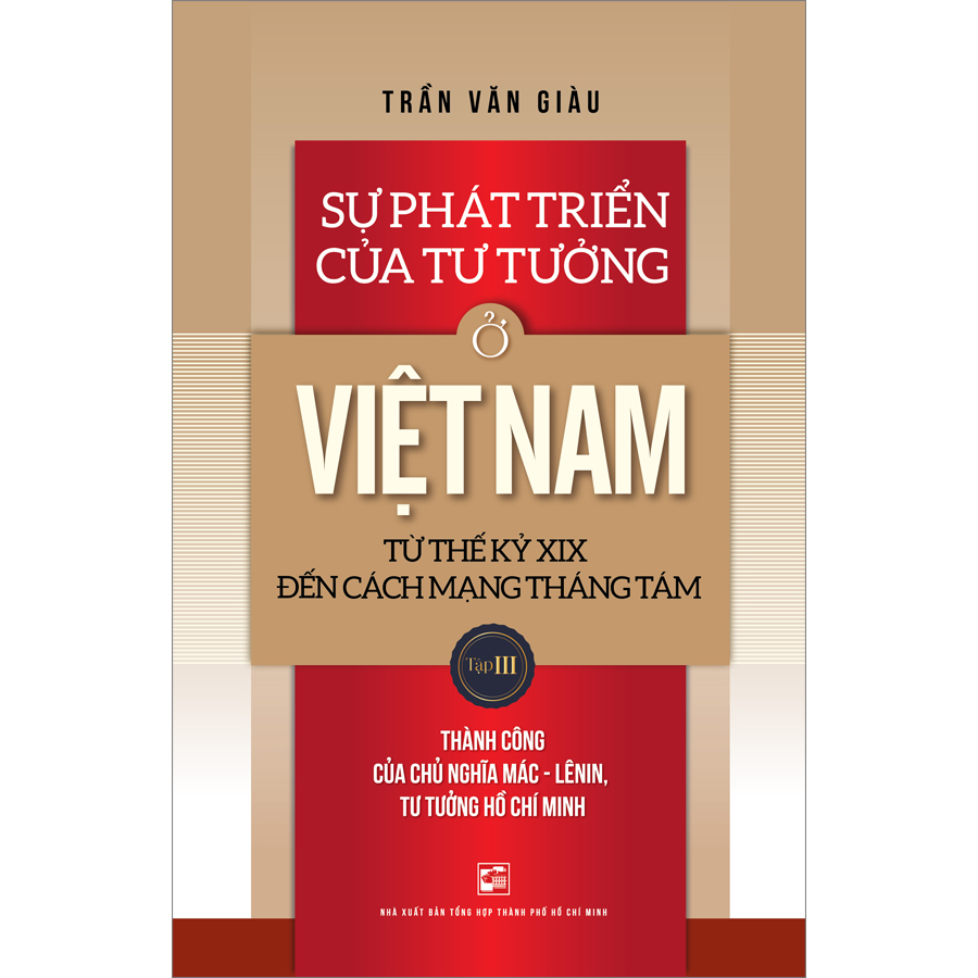 Sự Phát Triển Của Tư Tưởng Ở Việt Nam Từ Thế Kỷ XIX Đến Cách Mạng Tháng Tám - Tập 3