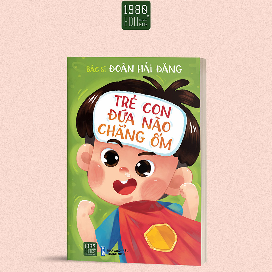 Trẻ Con Đứa Nào Chẳng Ốm