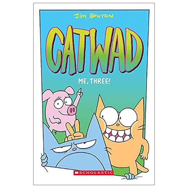 Catwad #3: Me, Three! A Graphic Novel