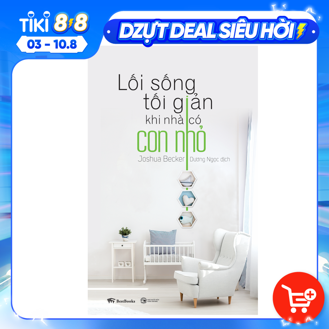 Lối Sống Tối Giản Khi Nhà Có Con Nhỏ