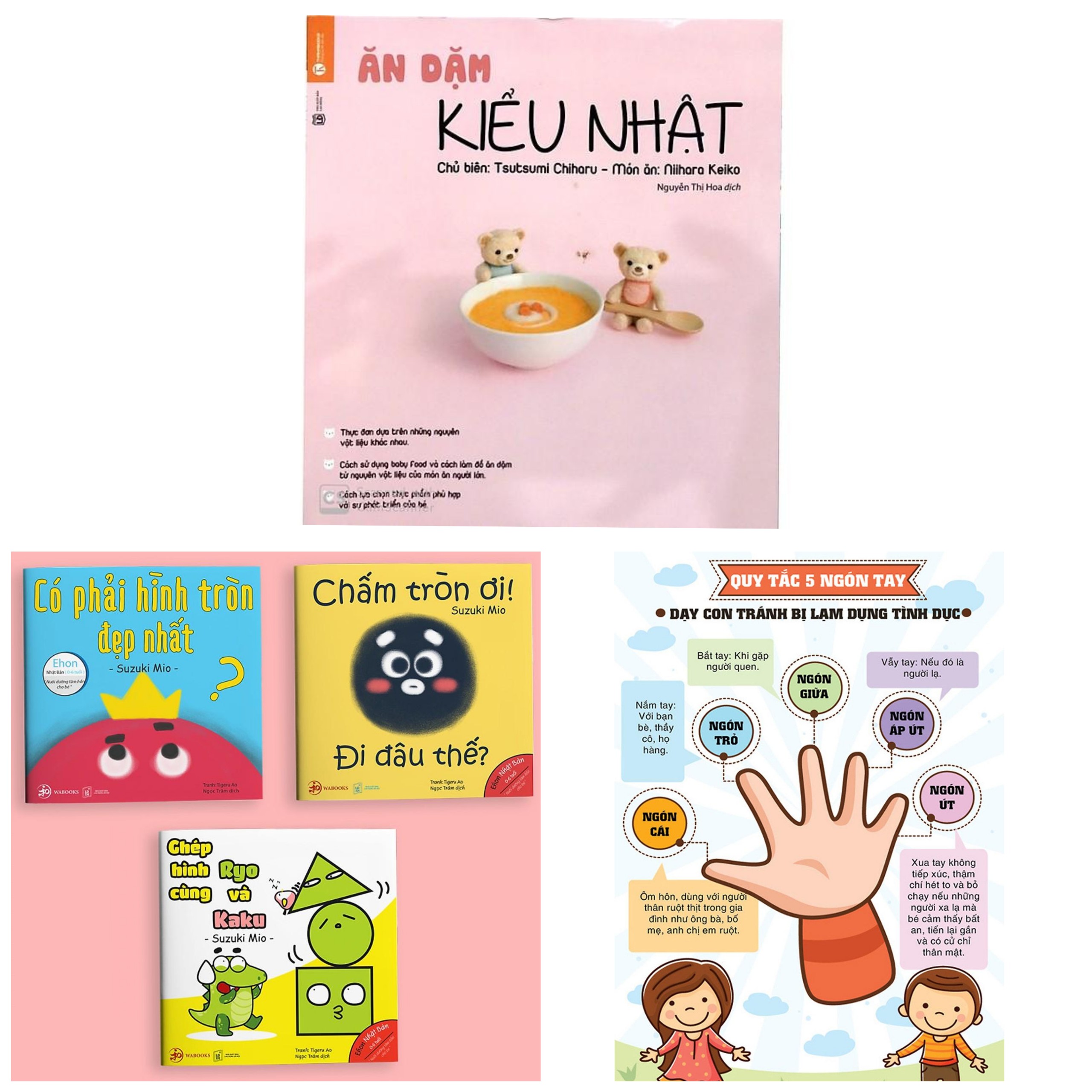 Combo Sách Nuôi Con & Truyện Ehon Nhật Bản 0 - 3 Tuổi: Ăn Dặm Kiểu Nhật + Ehon Sự Kỳ Diệu Của Hình Khối + Poster An Toàn Cho Con Yêu