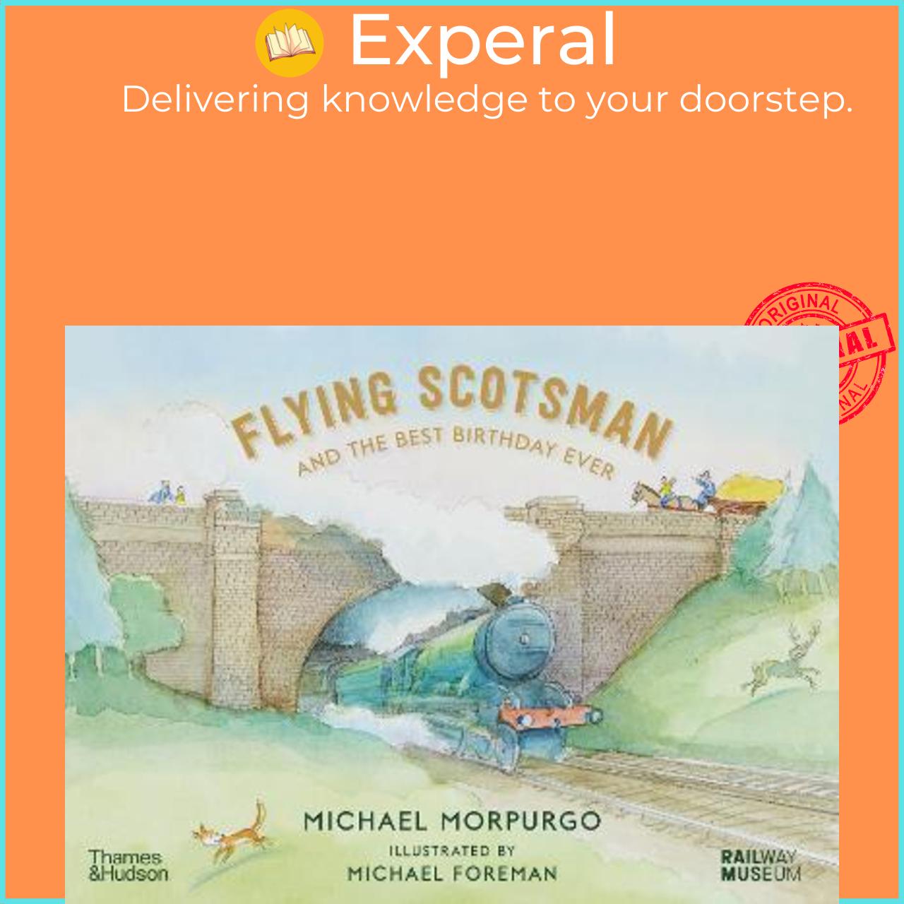 Sách - Flying Scotsman and by Michael Morpurgo,Michael Foreman,the National Railway Museum,York