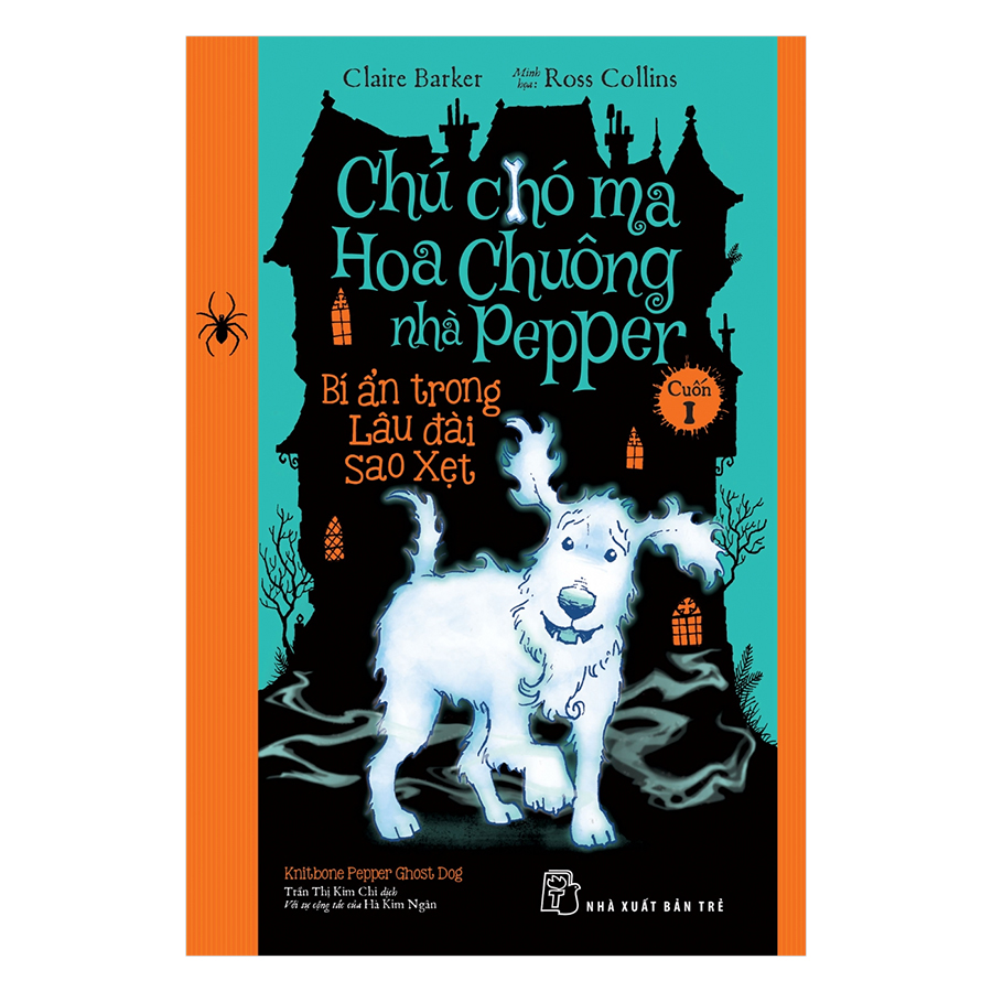 Chú Chó Ma Hoa Chuông Nhà Pepper 01 - Bí Ẩn Trong Lâu Đài Sao Xẹt