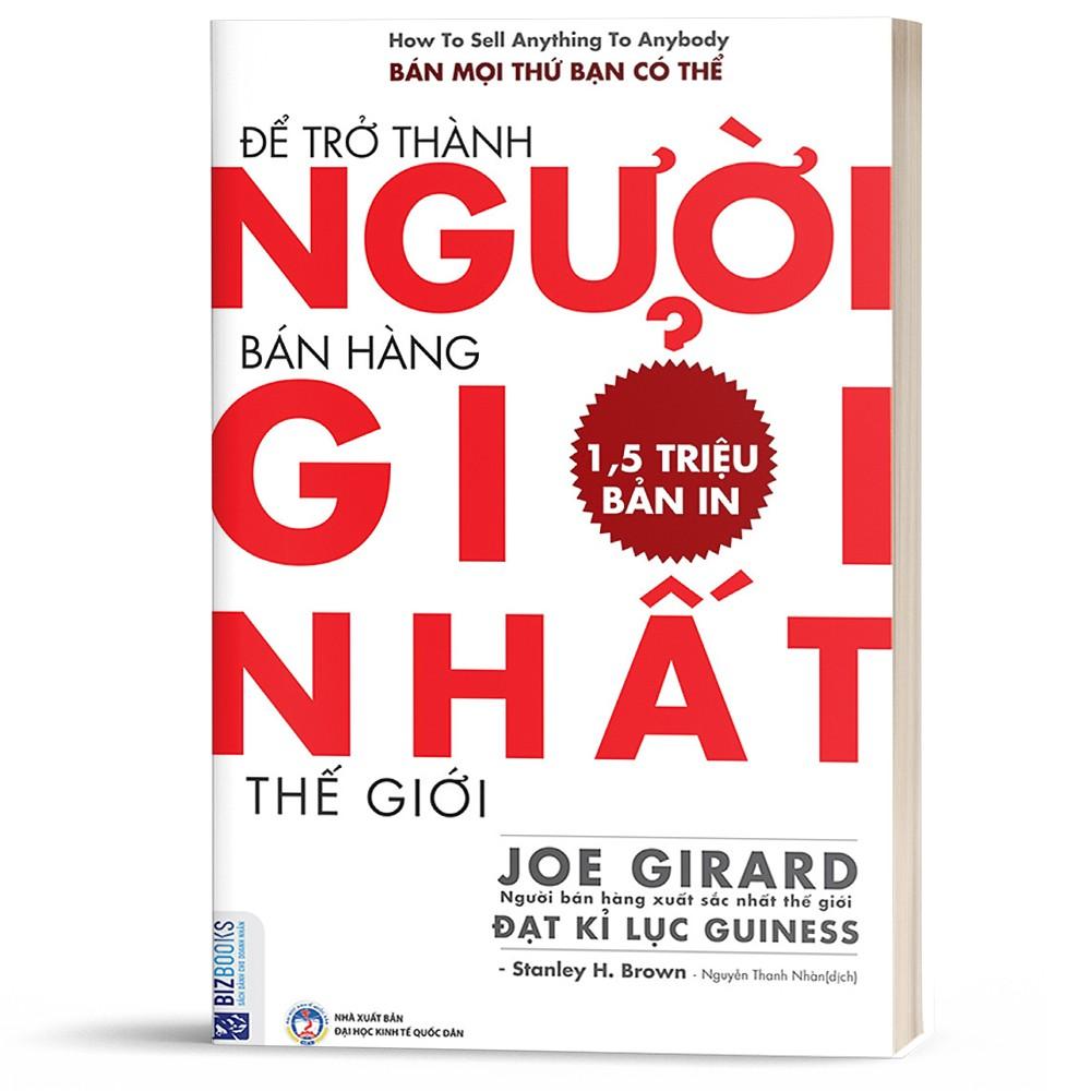 Sách - Để trở thành người bán hàng giỏi nhất thế giới - BizBooks