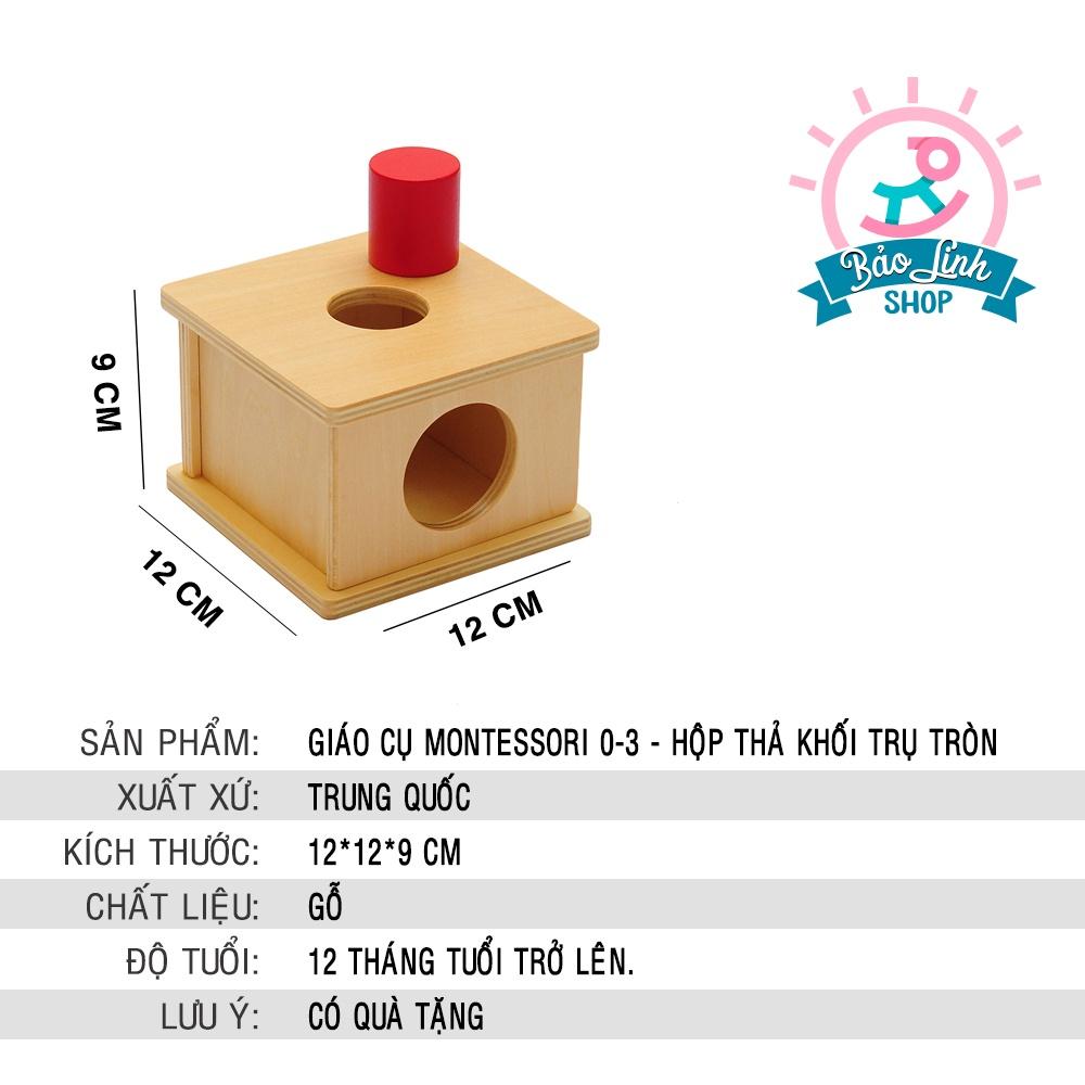 Đồ chơi cho bé 12 tháng tuổi - Hộp thả khối trụ tròn - Giáo cụ Montessori 0-3