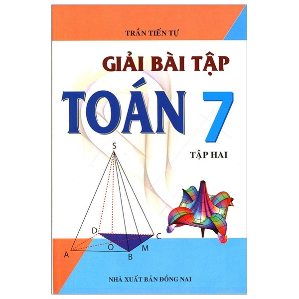 Giải Bài Tập Toán Lớp 7 - Tập 2 (Tái Bản)