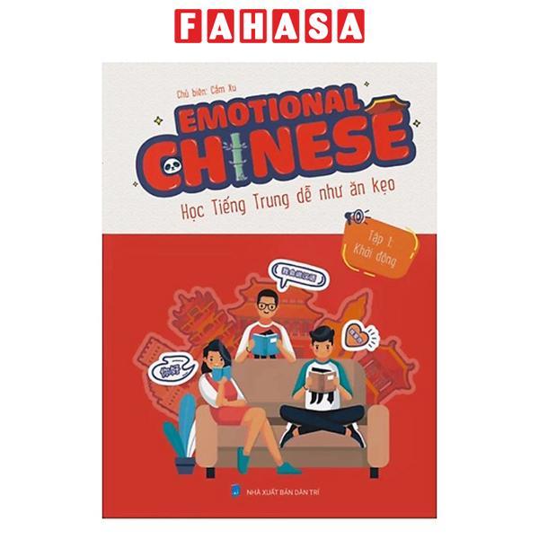 Emotional Chinese - Học Tiếng Trung Dễ Như Ăn Kẹo - Tập 1 - Khởi Động - ảnh 2
