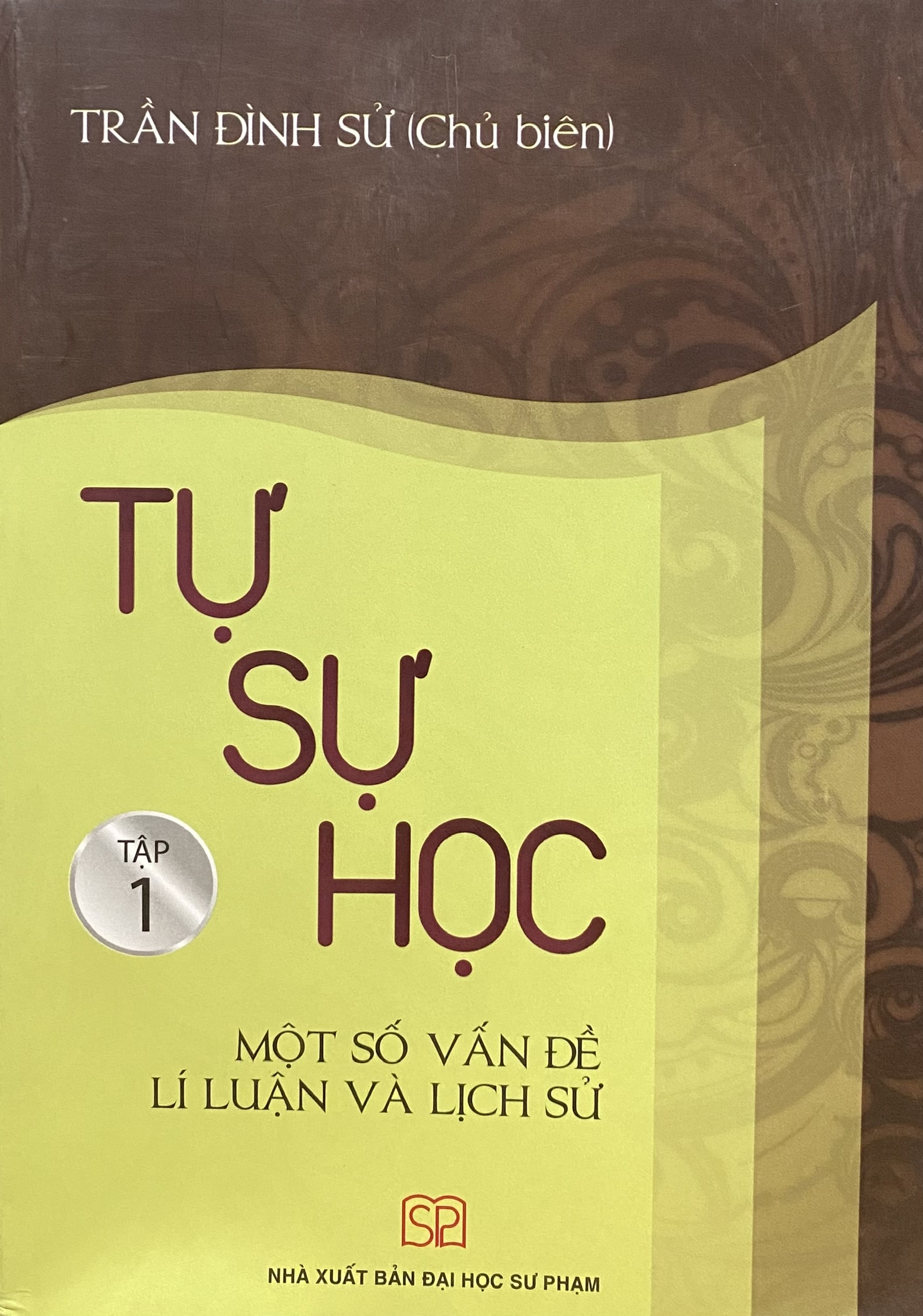 Tự Sự Học Tập 1 - Một số vấn đề lí luận và lịch sử