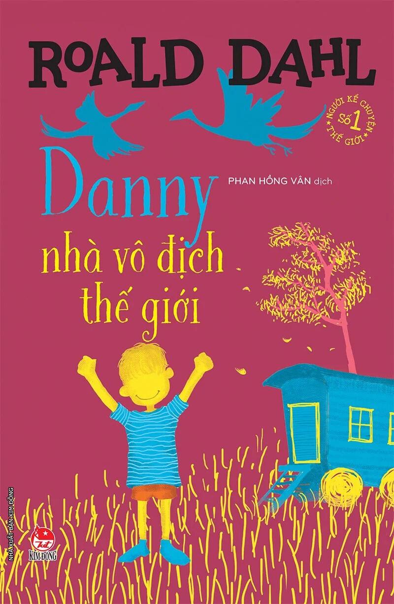 Danny, nhà vô địch thế giới - Tủ sách nhà văn Roald Dahl