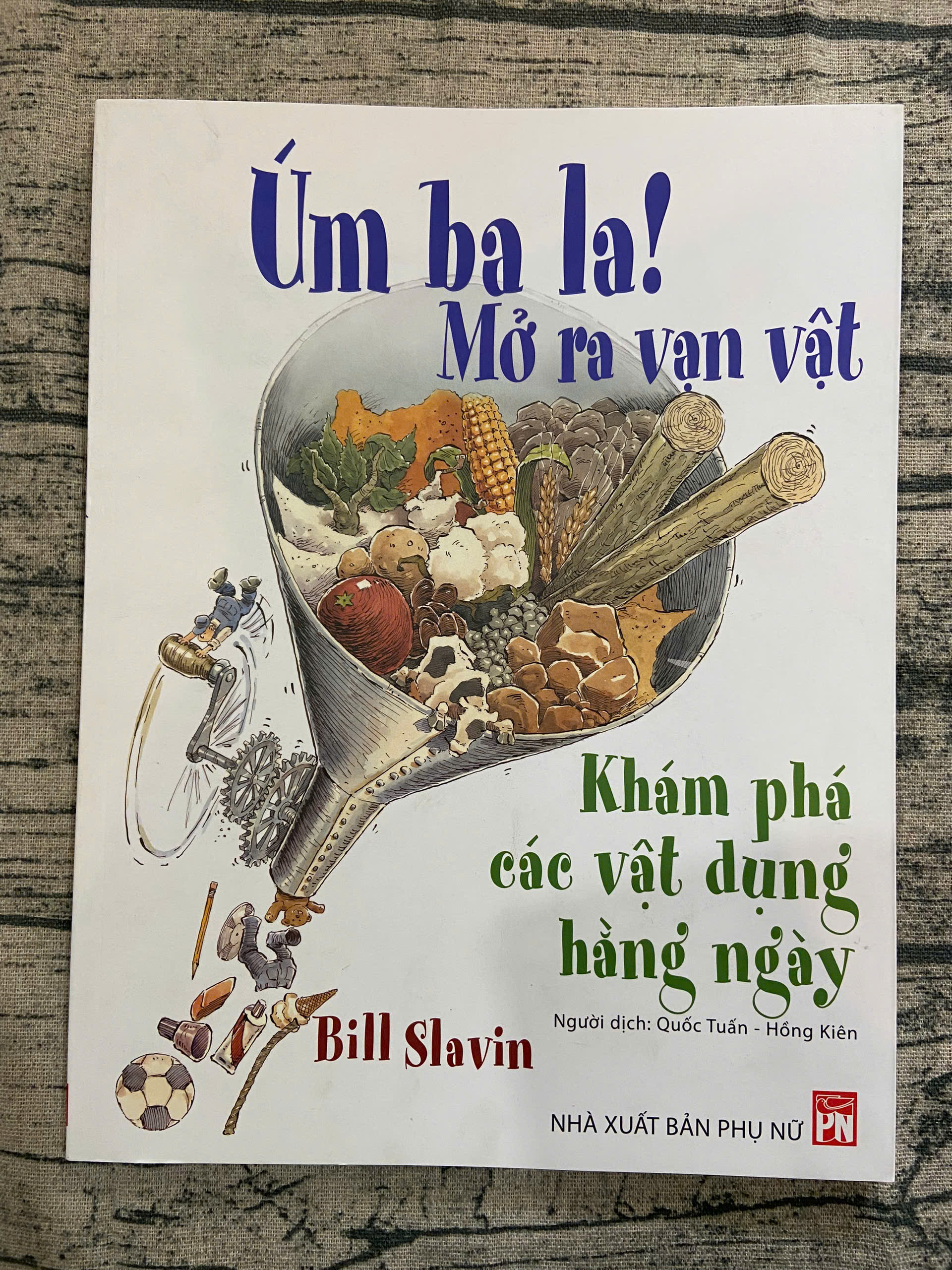 Úm ba la! Mở ra vạn vật Khám phá vật dụng hằng ngày