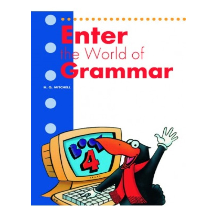 MM Publications: Sách học tiếng Anh - Luyện ngữ pháp - Enter The World Of Grammar Book 4