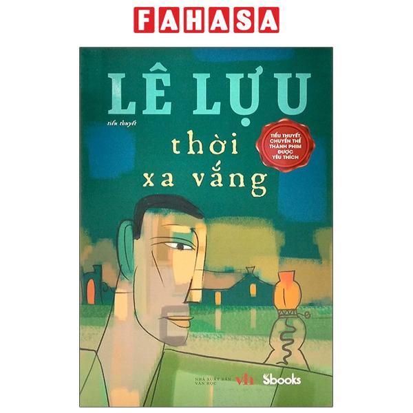 Thời Xa Vắng (Tái Bản 2024)