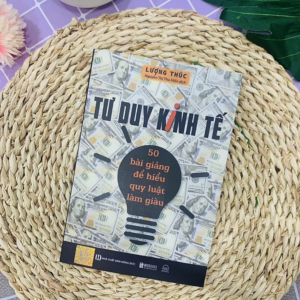 Sách - Tư Duy Kinh Tế: 50 Bài Giảng Để Hiểu Quy Luật Làm Giàu - MCBooks