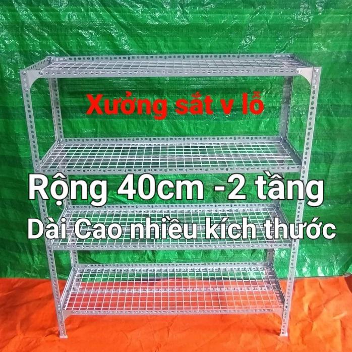 Kệ sắt V Lỗ 2 TẦNG ( RỘNG 40CM) Kệ vỉ lưới sắt ô vuông ,DÀI CAO NHIỀU KÍCH THƯỚC LỰA CHỌN