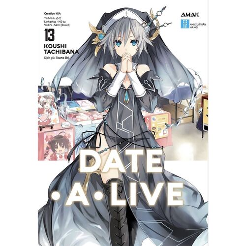 Light Novel Date A Live - Tập 13 - Tặng kèm 2 Bookmark và 1 Postcard - AMAK