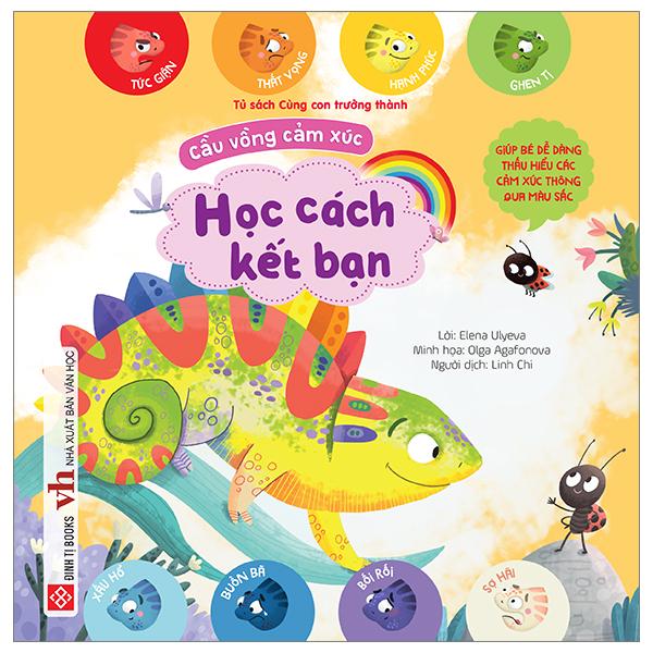 Sách - Cầu Vồng Cảm Xúc - Giúp Bé Dễ Dàng Thấu Hiểu Các Cảm Xúc Thông Qua Màu Sắc - Học Cách Kết Bạn