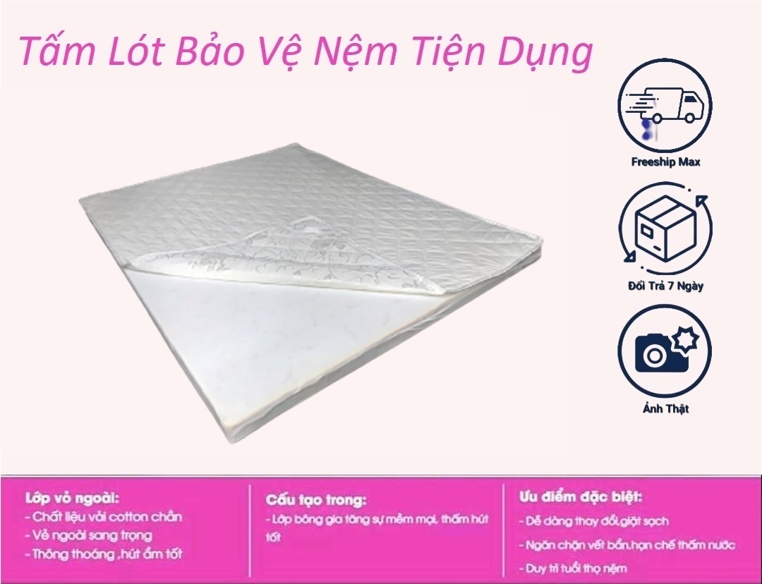 Tấm Lót Bảo Vệ Tiện Dụng Nệm Có Thun Chằn 4 Góc [Đủ Size