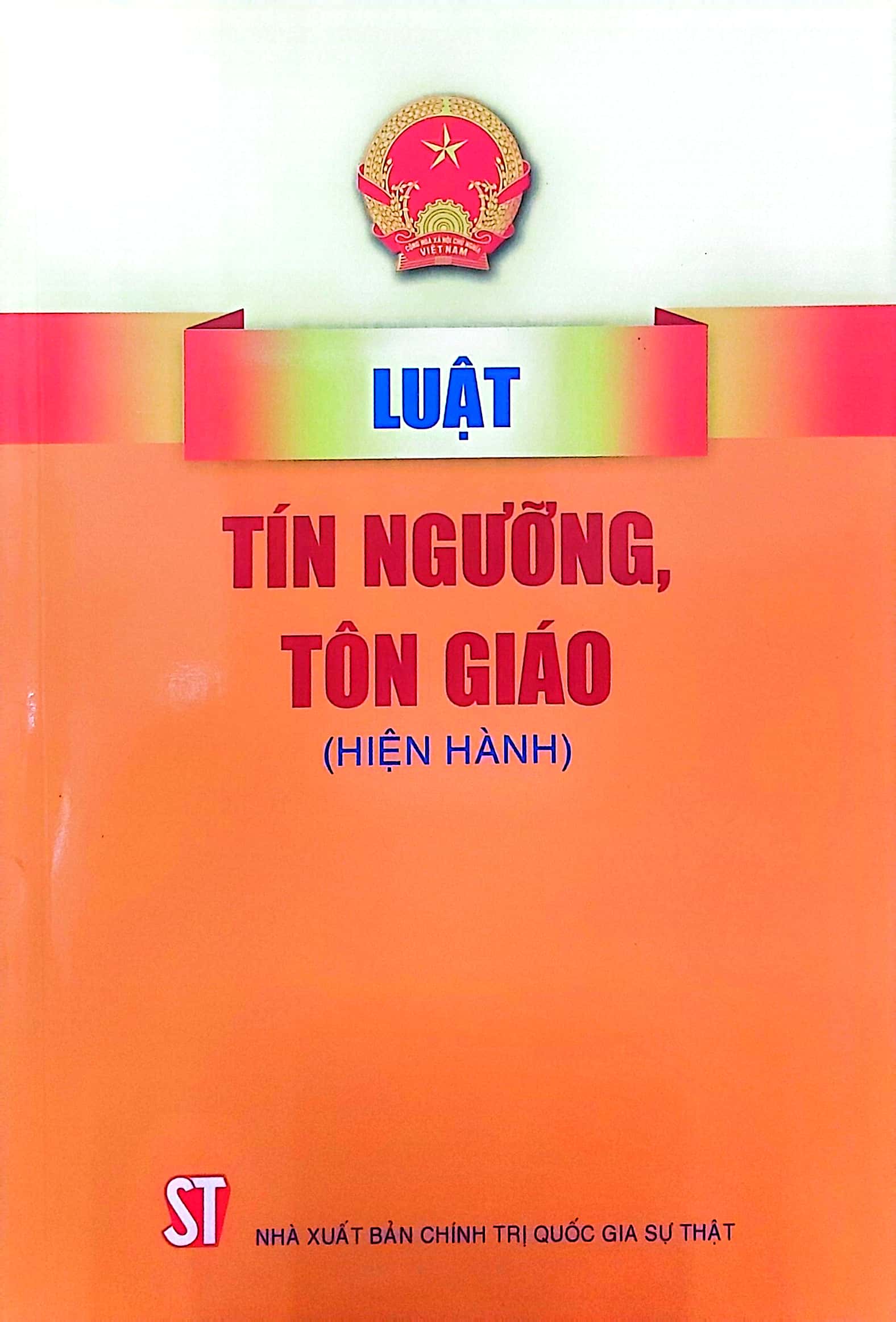 Luật Tín ngưỡng, tôn giáo (Hiện hành)