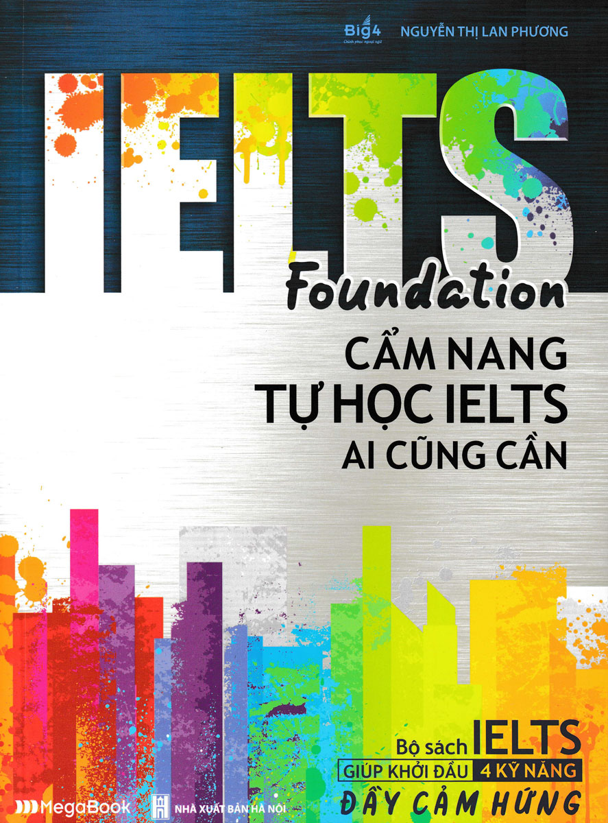 IELTS Foundation - Cẩm Nang Tự Học IELTS Ai Cũng Cần 